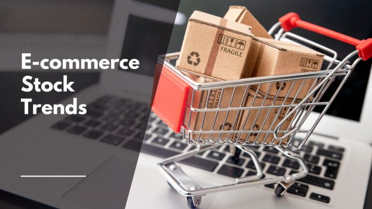 E-commerce Stock Trends