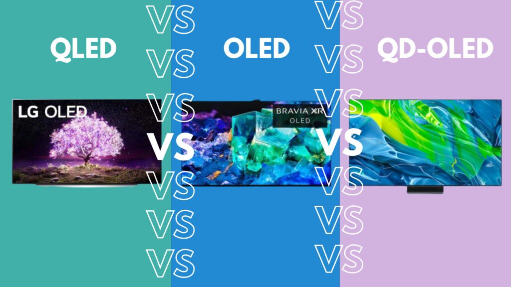 QLED vs OLED vs QD-OLED